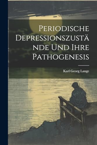 Imagen de archivo de Periodische Depressionszustnde Und Ihre Pathogenesis a la venta por GreatBookPrices