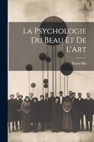 Stock image for La La Psychologie Du Beau Et De L'Art for sale by PBShop.store US