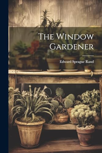Stock image for The The Window Gardener for sale by PBShop.store US