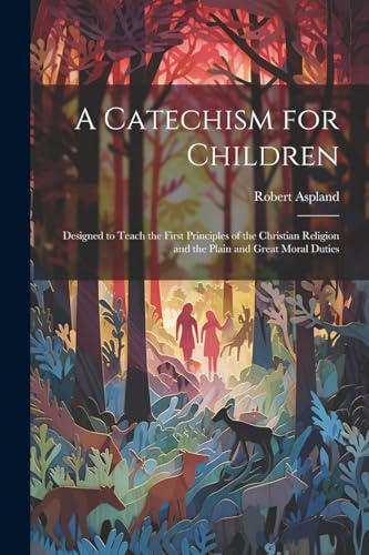 Stock image for A A Catechism for Children for sale by PBShop.store US