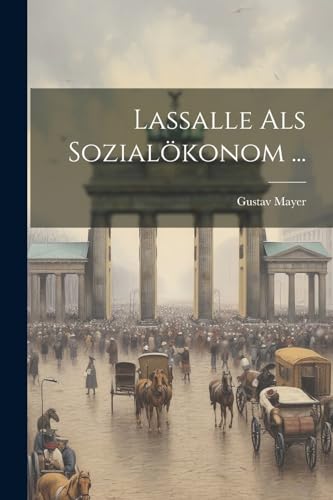 Stock image for Lassalle Als Sozial?konom . for sale by PBShop.store US