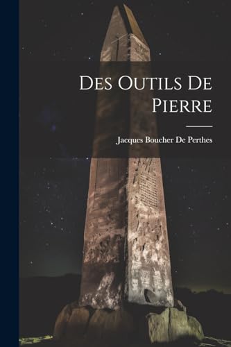 Stock image for Des Outils De Pierre for sale by PBShop.store US