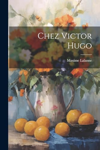 Beispielbild fr Chez Victor Hugo zum Verkauf von PBShop.store US