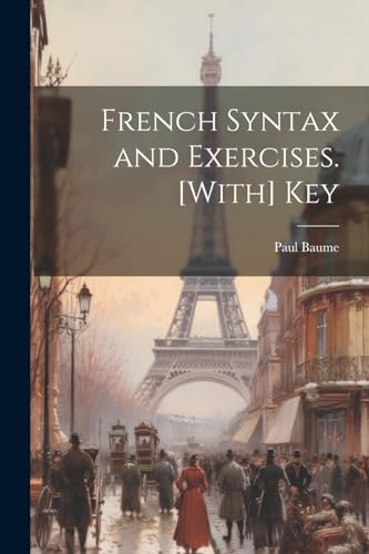 Stock image for French Syntax and Exercises. [With] Key for sale by PBShop.store US