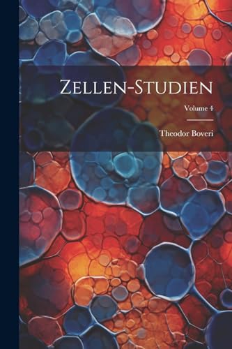 Stock image for Zellen-Studien; Volume 4 for sale by PBShop.store US