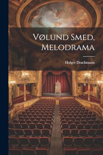 Stock image for V?lund Smed, Melodrama for sale by PBShop.store US