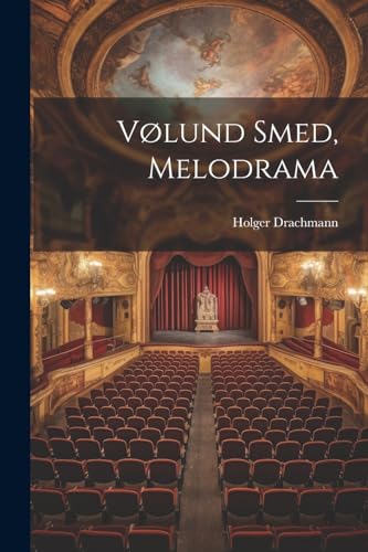 9781022793941: Vlund Smed, Melodrama (Danish Edition)