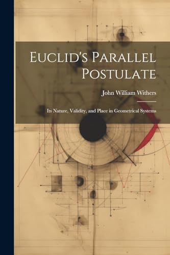 Imagen de archivo de Euclid's Parallel Postulate a la venta por PBShop.store US