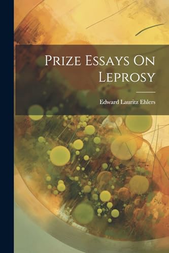 Beispielbild fr Prize Essays On Leprosy zum Verkauf von PBShop.store US
