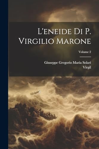 Beispielbild fr L'eneide Di P. Virgilio Marone; Volume 2 zum Verkauf von PBShop.store US
