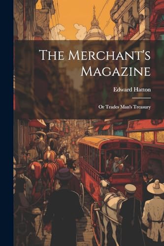 Stock image for The The Merchant's Magazine for sale by PBShop.store US