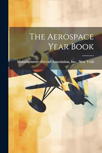 9781022814301: The Aerospace Year Book