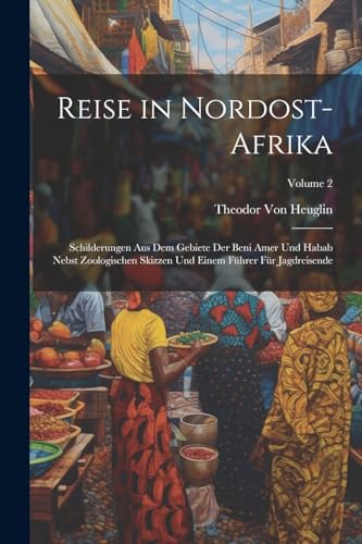 Stock image for Reise in Nordost-Afrika for sale by PBShop.store US