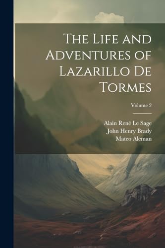 Stock image for The The Life and Adventures of Lazarillo De Tormes; Volume 2 for sale by PBShop.store US