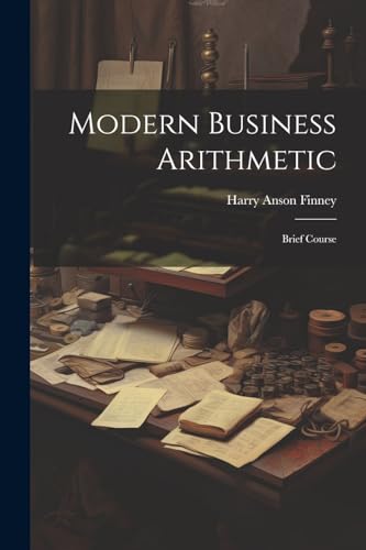 9781022819047: Modern Business Arithmetic: Brief Course