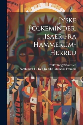 Beispielbild fr Jyske Folkeminder, Isaer Fra Hammerum-Herred zum Verkauf von PBShop.store US