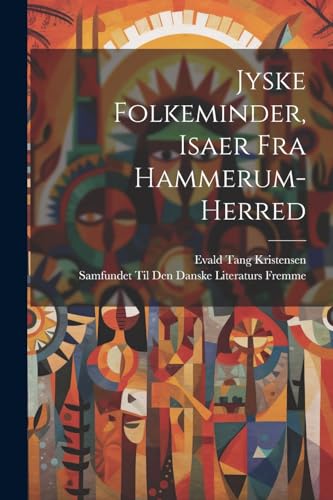 Stock image for Jyske Folkeminder, Isaer Fra Hammerum-Herred for sale by PBShop.store US