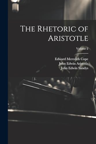 Stock image for The The Rhetoric of Aristotle; Volume 2 for sale by PBShop.store US