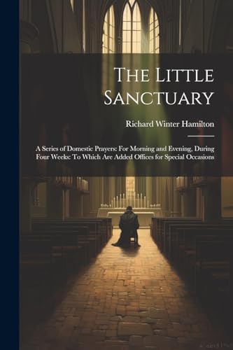 Stock image for The The Little Sanctuary for sale by PBShop.store US