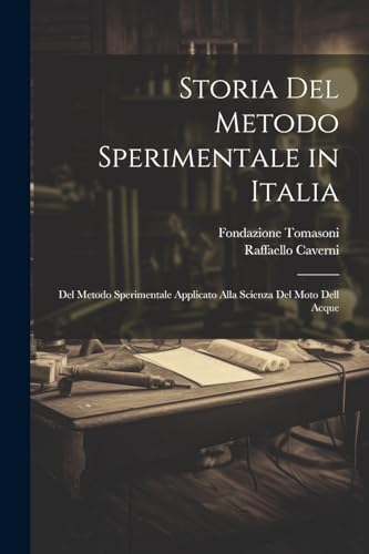 Stock image for Storia Del Metodo Sperimentale in Italia for sale by PBShop.store US