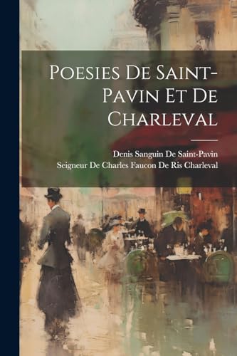 Stock image for Poesies De Saint-Pavin Et De Charleval for sale by PBShop.store US