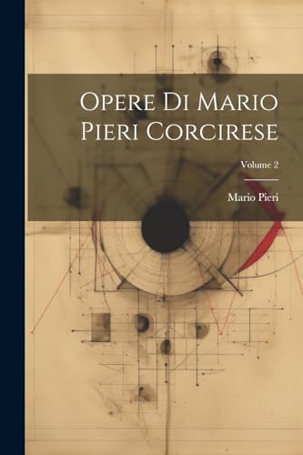 Stock image for Opere Di Mario Pieri Corcirese; Volume 2 for sale by PBShop.store US
