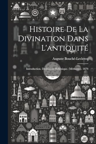 Imagen de archivo de Histoire De La Divination Dans L'antiquit? a la venta por PBShop.store US