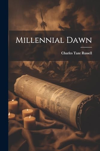 Stock image for Millennial Dawn for sale by PBShop.store US