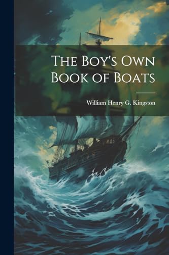 Stock image for The The Boy's Own Book of Boats for sale by PBShop.store US