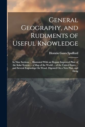 Beispielbild fr General Geography, and Rudiments of Useful Knowledge zum Verkauf von PBShop.store US