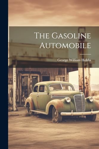 Stock image for The The Gasoline Automobile for sale by PBShop.store US