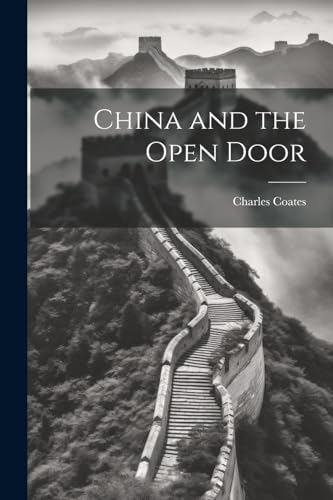 9781022847859: China and the Open Door