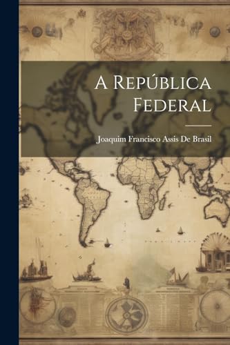 9781022849891: A Repblica Federal (Portuguese Edition)