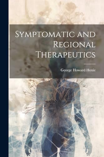Stock image for Symptomatic and Regional Therapeutics for sale by PBShop.store US