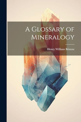 Imagen de archivo de A A Glossary of Mineralogy a la venta por PBShop.store US