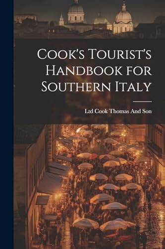 Stock image for Cook's Tourist's Handbook for Southern Italy for sale by PBShop.store US