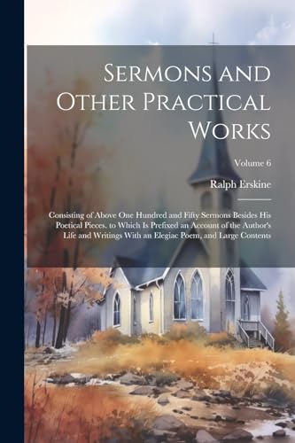 Stock image for Sermons and Other Practical Works for sale by PBShop.store US