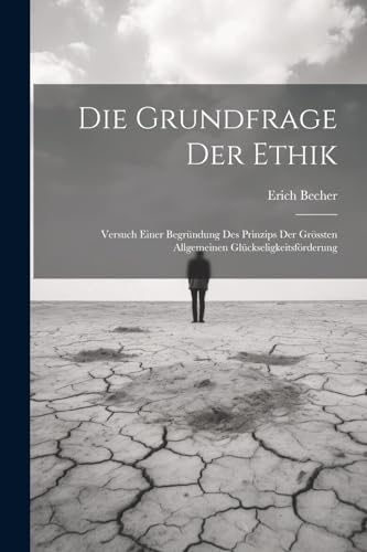 Stock image for Die Die Grundfrage Der Ethik for sale by PBShop.store US