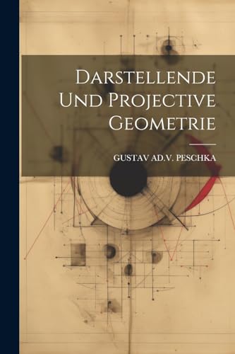 Stock image for Darstellende Und Projective Geometrie for sale by PBShop.store US