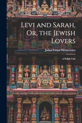 Stock image for Levi and Sarah, Or, the Jewish Lovers for sale by PBShop.store US