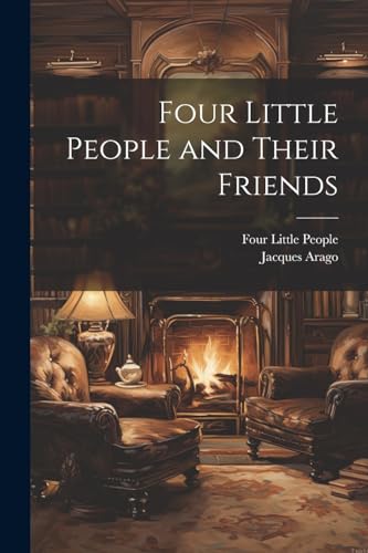 Beispielbild fr Four Little People and Their Friends zum Verkauf von PBShop.store US