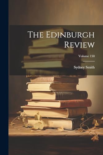 Imagen de archivo de The The Edinburgh Review; Volume 150 a la venta por PBShop.store US