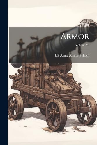 Stock image for Armor; Volume 28 for sale by THE SAINT BOOKSTORE