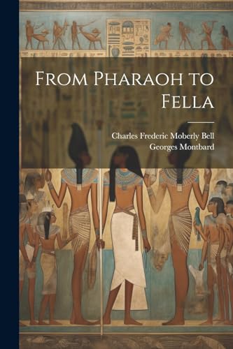 Beispielbild fr From Pharaoh to Fella zum Verkauf von PBShop.store US