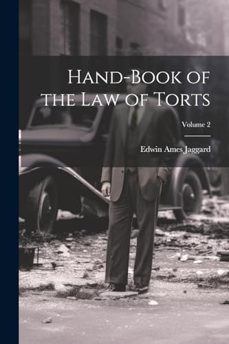 Stock image for Hand-Book of the Law of Torts; Volume 2 for sale by GreatBookPrices