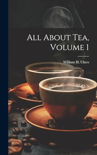 Imagen de archivo de All About Tea, Volume 1 a la venta por GreatBookPrices