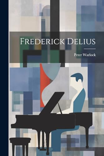 9781022887862: Frederick Delius