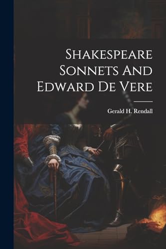 Stock image for Shakespeare Sonnets And Edward De Vere for sale by THE SAINT BOOKSTORE