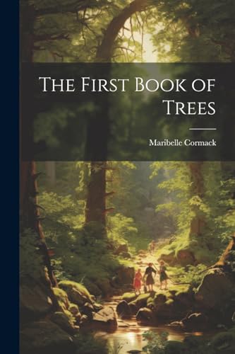 Stock image for The The First Book of Trees for sale by PBShop.store UK