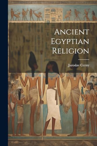 Imagen de archivo de Ancient Egyptian Religion a la venta por GreatBookPrices